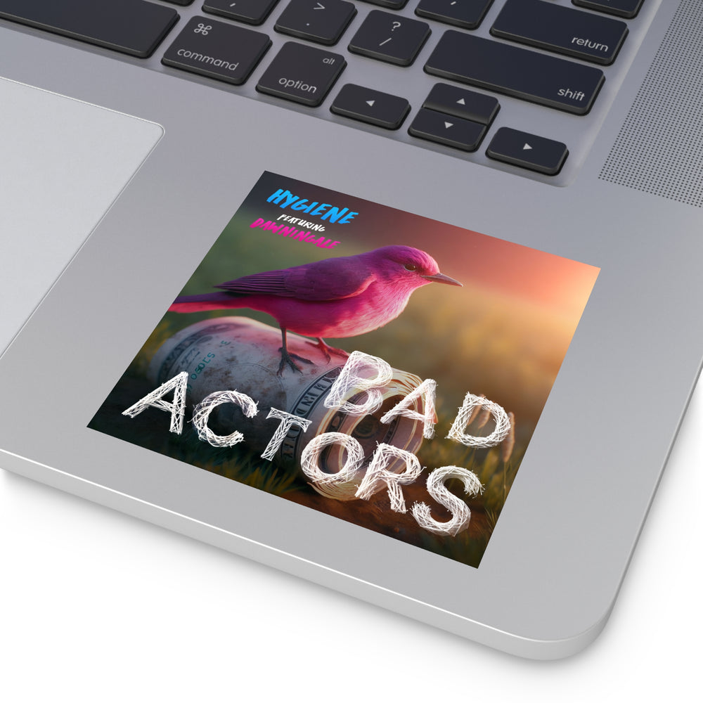 
                      
                        Bad Actors Square Sticker
                      
                    